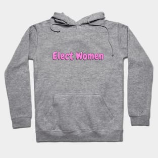 Women's Empowerment Pink Elect Women Hoodie